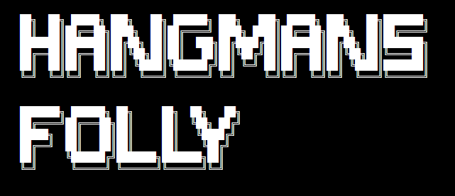 Hangman's Folley Banner